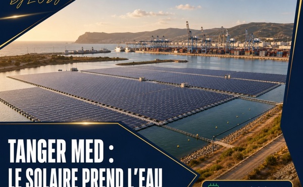 Tanger Med : le solaire flottant ouvre une nouvelle voie énergétique au Maroc