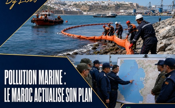 Pollution marine : le Maroc actualise son dispositif d’urgence