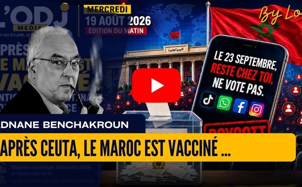 [vidéo] : Après Ceuta, le Maroc est vacciné : anticipons maintenant toute ingérence électorale