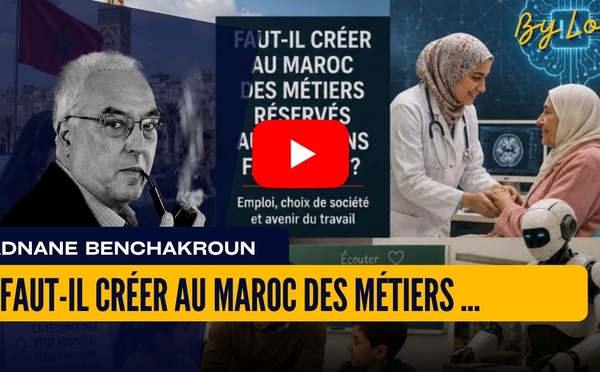 [vidéo] : Faut-il créer au Maroc des métiers réservés aux humains face à l’IA ?