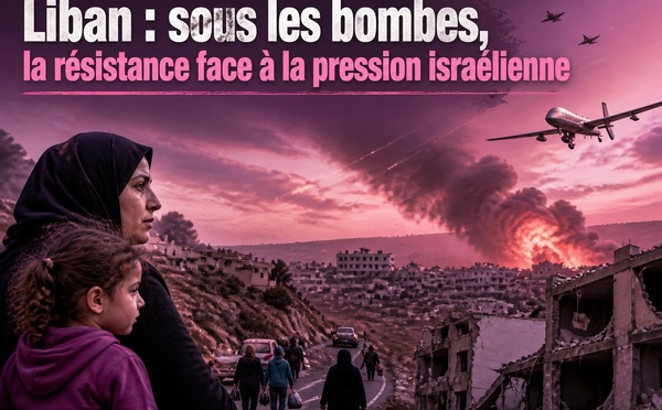 Liban : sous les bombes, la résistance face à la pression israélienne