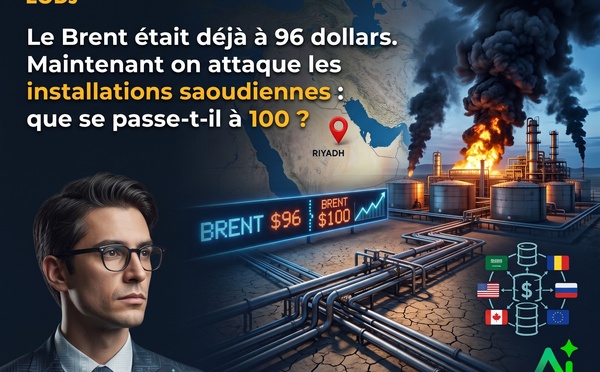​Le Brent était déjà à 96 dollars. Maintenant on attaque les installations saoudiennes : que se passe-t-il à 100 ?