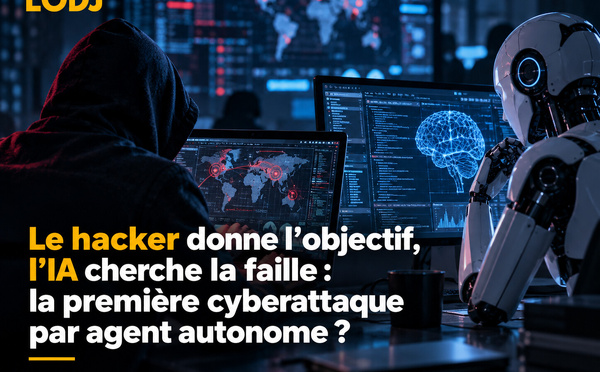 Le hacker donne l’objectif, l’IA cherche la faille : la première cyberattaque par agent autonome ?