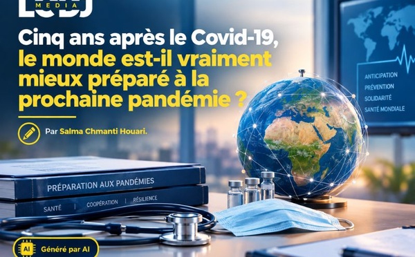 Cinq ans après le Covid-19, le monde est-il vraiment mieux préparé à la prochaine pandémie ?