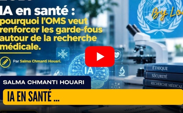 [vidéo] : IA en santé : pourquoi l’OMS veut renforcer les garde-fous autour de la recherche médicale.
