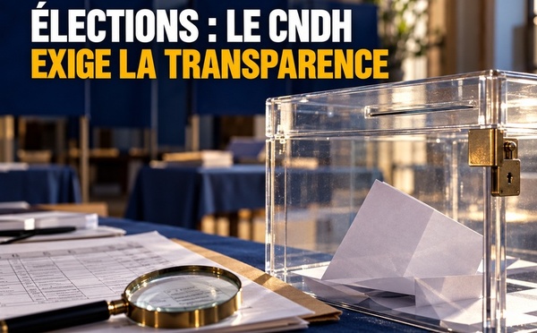 Législatives 2026 : le CNDH demande la publication des enquêtes sur les incidents