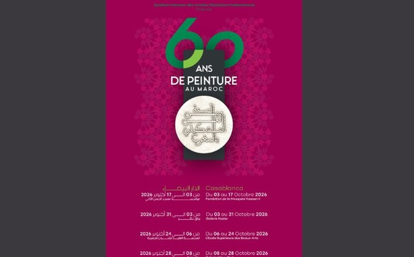 Casablanca célèbre 60 ans d'arts plastiques au Maroc à travers quatre expositions majeures