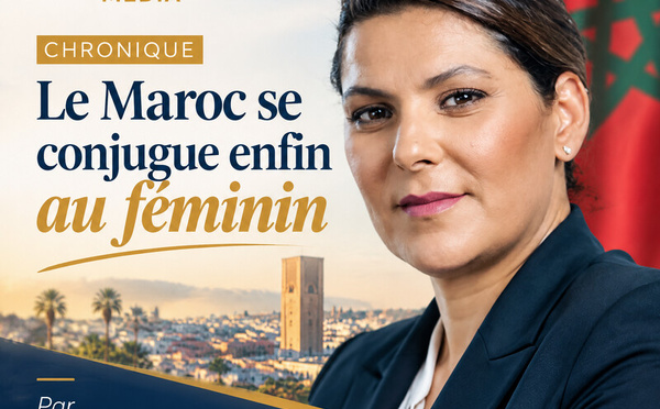 Le Maroc se conjugue enfin au féminin