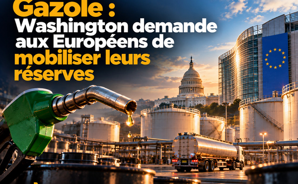 Gazole : Washington demande aux Européens de mobiliser leurs réserves