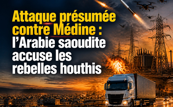 Attaque présumée contre Médine : l’Arabie saoudite accuse les rebelles houthis