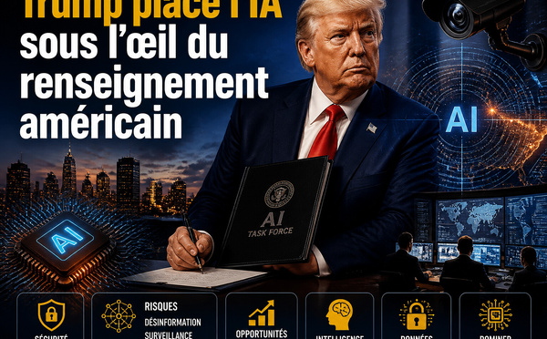 Trump place l’IA sous l’œil du renseignement américain