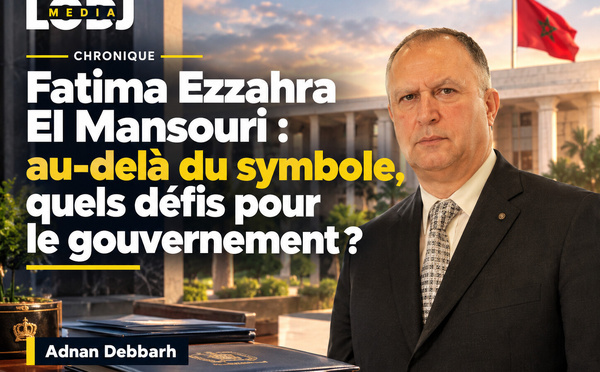 Fatima Ezzahra El Mansouri : après le symbole, quelles épreuves pour le gouvernement ?
