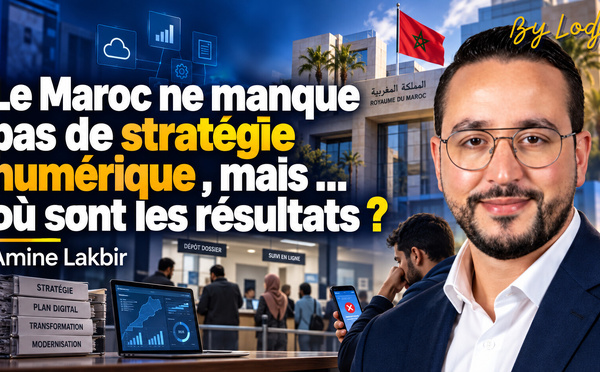 Le Maroc ne manque pas de stratégie numérique , mais ... où sont les résultats ?