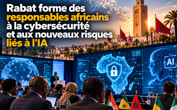 Rabat forme des responsables africains à la cybersécurité et aux nouveaux risques liés à l'IA