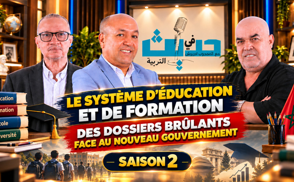 Le système d'éducation et de formation des dossiers brûlants face au nouveau gouvernement