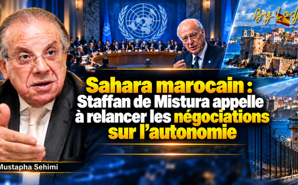Sahara marocain : Staffan de Mistura appelle à relancer les négociations sur l’autonomie