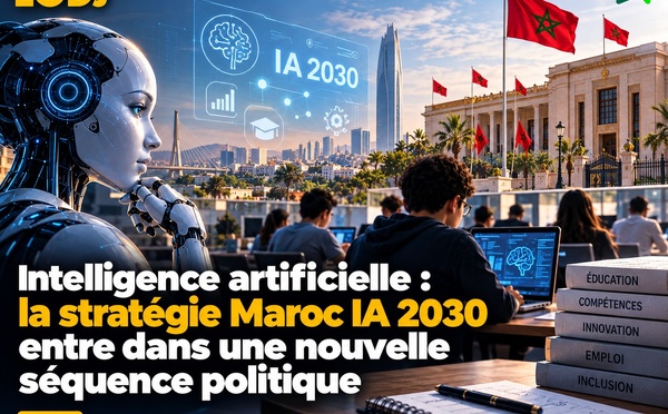 Intelligence artificielle : la stratégie Maroc IA 2030 entre dans une nouvelle séquence politique