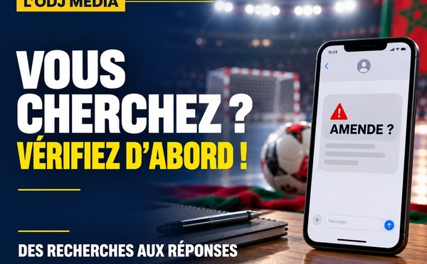 Fausses amendes au Maroc, futsal et PSG–Barça : les vérifications utiles du jour