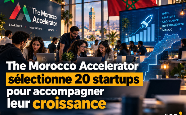 The Morocco Accelerator sélectionne 20 startups pour accompagner leur croissance