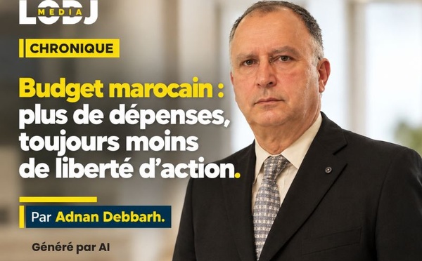 Budget du Maroc : pourquoi la marge de manœuvre de l’État reste bloquée à 6,6 %