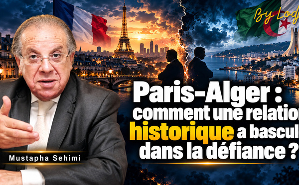Paris-Alger : comment une relation historique a basculé dans la défiance ?
