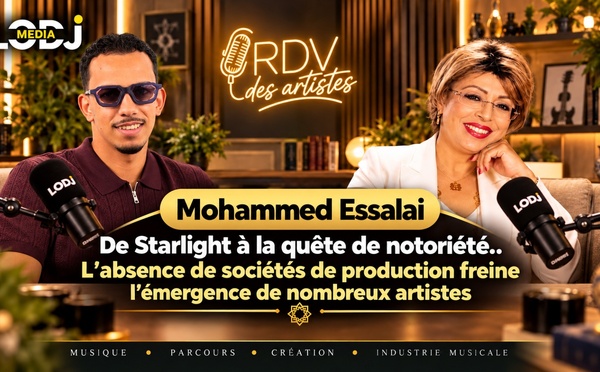 Mohammed Essalai : De Starlight à la quête de notoriété.. l’absence de sociétés de production freine l’émergence de nombreux artistes