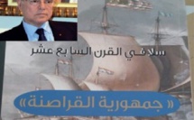 La république des corsaires : Seddik Maâninou nous fait voyager à travers les siècles