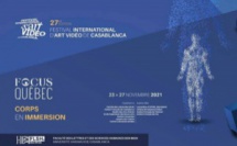 Le Festival International d'Art Vidéo se tient à Casablanca, le Québec invité d'honneur