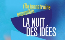 IFM : la Nuit des idées Maroc 2022 : "(Re)construire ensemble"