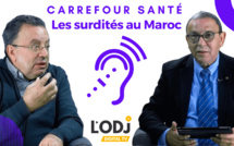 Carrefour santé de L'ODJ TV reçoit Dr Dr Abdennasser Lazrek : Surdités au Maroc
