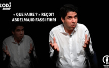Abdelmajid Fassi Fihri dit «Que Faire ?» (Partie I)