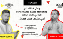 Teaser : LBINGA 2.0 reçoit Yahya OUDRA, Performance-based Marketing !!