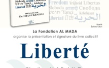 La fondation AL MADA organise la présentation  et la signature du livre collectif Liberté 