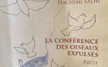 Présentation de l’ouvrage de Monsieur Hachemi Salhi La conférence des oiseaux expulsés… (d’Algérie)