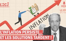 L’inflation persiste et les solutions tardent à venir !