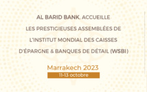 Al Barid Bank accueille les prestigieuses assemblées de l’institut mondial des caisses d’épargne &amp; bank de détail 