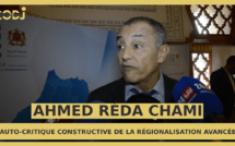 Ahmed Réda Chami dans une auto-critique constructive de la régionalisation avancée
