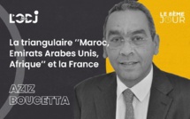 La triangulaire ’’Maroc, Emirats Arabes Unis, Afrique’’ et la France
