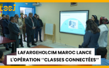 Lutte contre l’abandon scolaire : LafargeHolcim Maroc lance l'opération ‘‘classes connectées’’