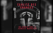 Parution du livre : Égalité des chances : un avenir pour la jeunesse marocaine