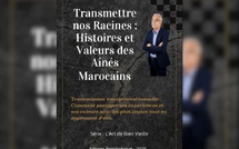 Parution du livre : "Transmettre nos racines : Histoires et Valeurs des Ainés Marocains"