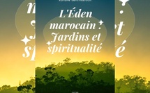 Parution du livre : Le Jardinage, Spiritualité et Sagesse au Maroc