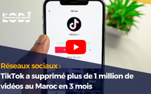 Réseaux sociaux : TikTok a supprimé plus de 1 million de vidéos au Maroc en 3 mois