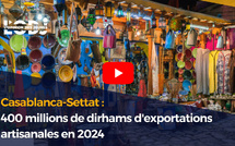 Casablanca-Settat : 400 millions de dirhams d'exportations artisanales en 2024