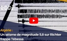 Algérie : Un séisme de magnitude 5,8 sur Richter frappe Tébessa