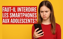 Dilemme parental : Faut-il interdire les smartphones aux adolescents ?