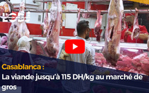 Casablanca : La viande jusqu’à 115 DH/kg au marché de gros