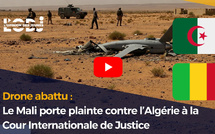 Drone abattu : Le Mali porte plainte contre l’Algérie à la CIJ