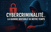 Cybercriminalité.. la guerre invisible de notre temps