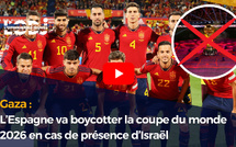 Gaza : L’Espagne va boycotter la coupe du monde 2026 en cas de présence d’Israël